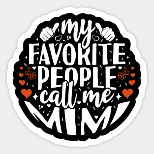 My Favorite People Call Me Mimi Sticker